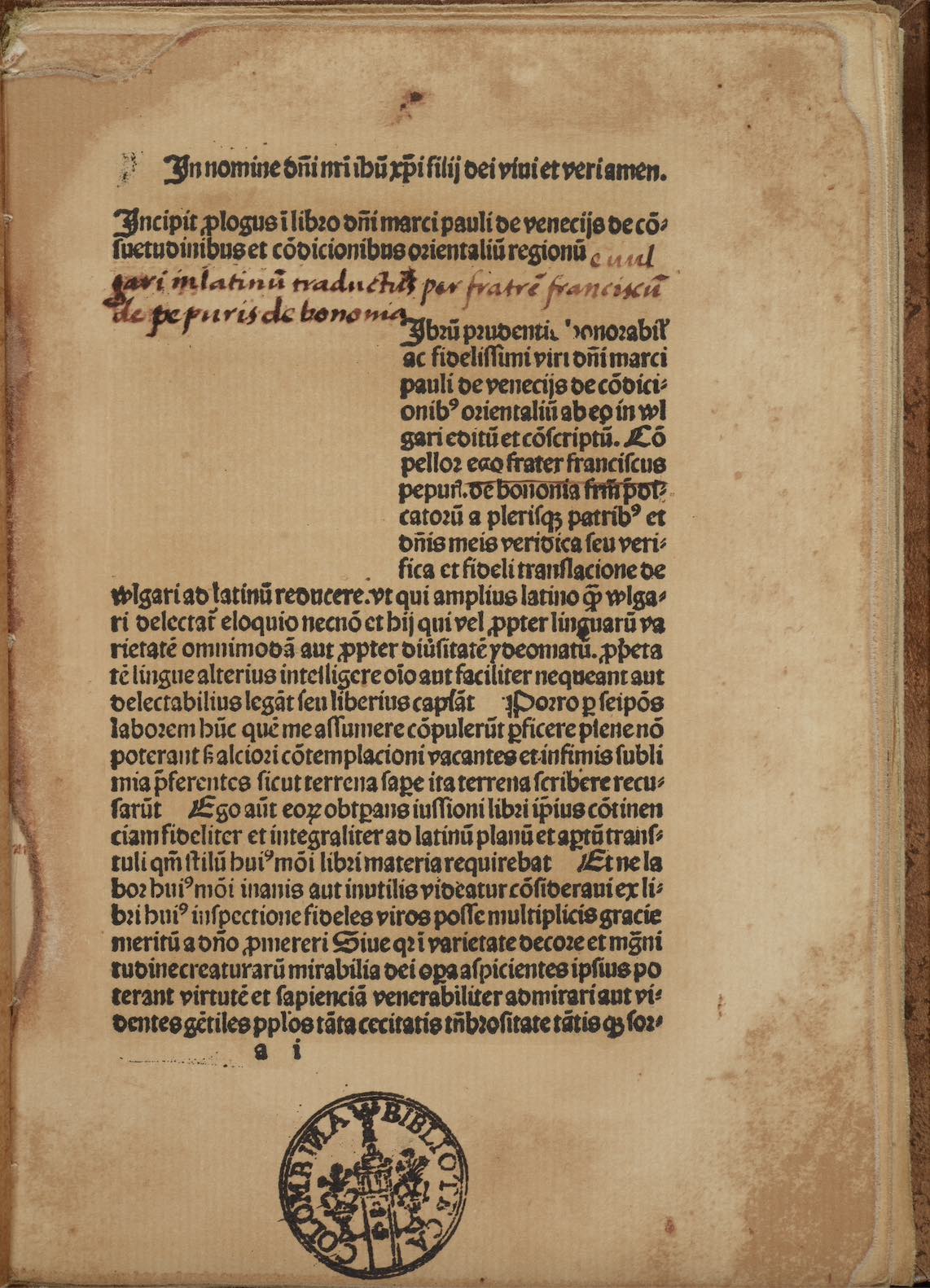 Marco Polo. De consuetudinibus et conditionibus orientalium regionum. Translated by Francesco Pipino.<br>Gouda: Gerard Leeu, 1483-1485.<br>Facsimile, Madrid: Testimonio, 1986.